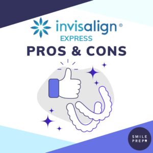 The Pros & Cons of Invisalign Express