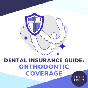 How to Find Dental Insurance that Covers Orthodontics