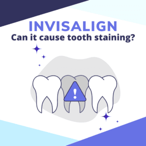 Can Invisalign Cause Tooth Discoloration?